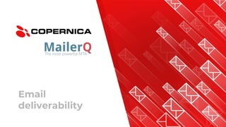 Email
deliverability
 