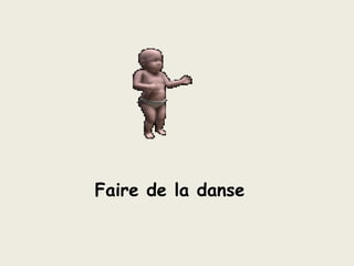 Faire de la danse