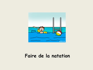 Faire de la natation