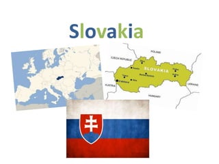 Slovakia
 