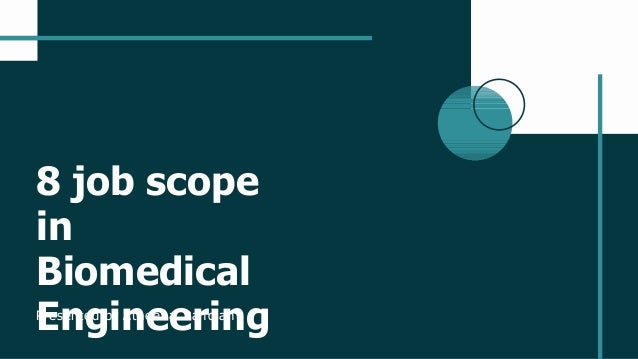 8 job scope in biomedical engineering