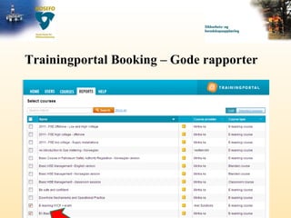 Trainingportal Booking – Gode rapporter 