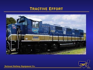 National Railway Equipment Co. T RACTIVE  E FFORT 