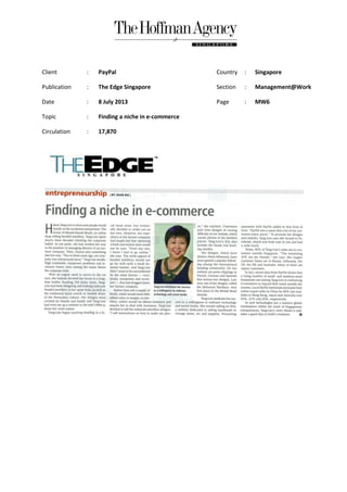 Client

:

PayPal

Country

:

Singapore

Publication

:

The Edge Singapore

Section

:

Management@Work

Date

:

8 July 2013

Page

:

MW6

Topic

:

Finding a niche in e-commerce

Circulation

:

17,870

 