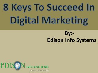 By:-
Edison Info Systems
 