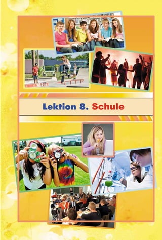 Lektion 8. Schule
 