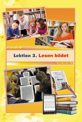 Lektion 3. Lesen bildet
 