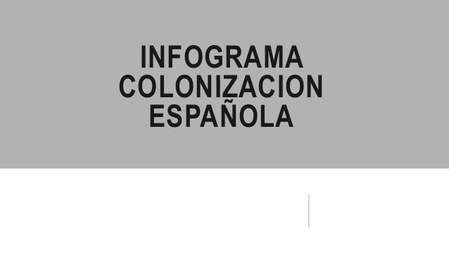 8, La ColonizaciÃ³n EspaÃ±ola EconomÃ­a y la OrganizaciÃ³n Social en la Colonia