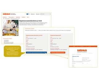 Osto-nappuloiden linkit vievät
Lyyti-palveluun, jossa on
brändätyt
ilmoittautumislomakkeet,
joilla ilmoittautuminen ja
maksaminen hoidetaan
 