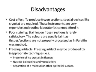 The frozen section procedure is a pathological laboratory procedure to ...