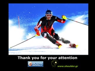 Thank you for your attention
www.shoulder.gr
 