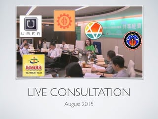 LIVE CONSULTATION
August 2015
 