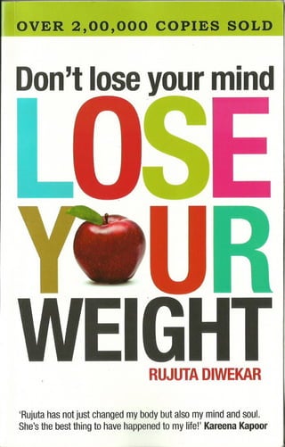 Don't lose your mind lose your weight rujuta diwekar