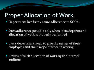 Preparing the ground work for ERP implementationBefore implementation of ERP, system documents/ manual to be prepared Documentation of each SOPPreparation of Flow charts such as Flow of Documents, Process flow etc.Preparing Pro Forma of the input/output documents