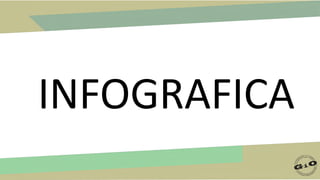 INFOGRAFICA
 
