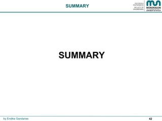 42
SUMMARY
SUMMARY
by Endika Gandarias
 