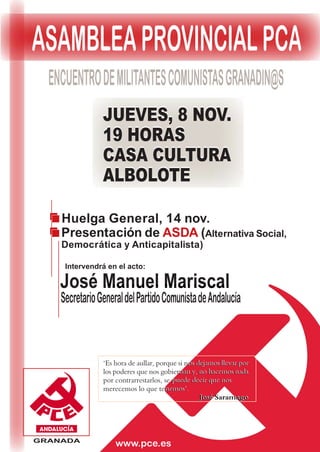 Huelga General, 14 nov.
Presentación de ASDA (Alternativa Social,
Democrática y Anticapitalista)

Intervendrá en el acto:
 