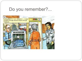 Do you remember?... 
 