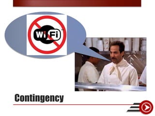 Contingency
 