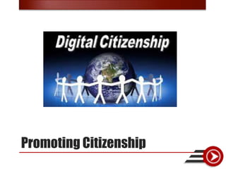 Promoting Citizenship
 
