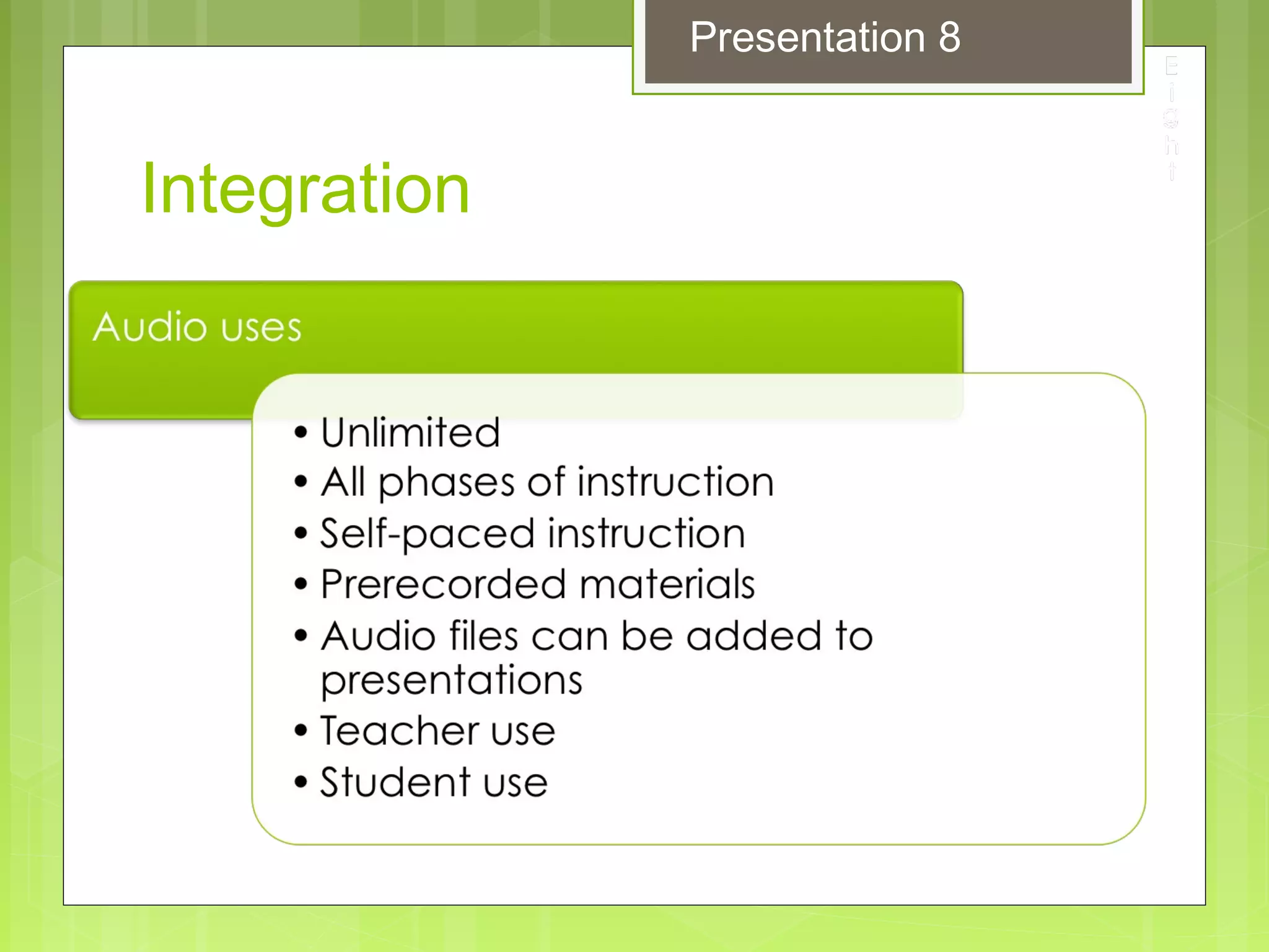 Integration
Presentation 8
 
