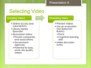 Selecting Video
Presentation 8
 