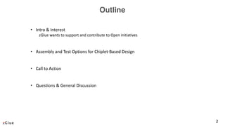 Design and Testing Challenges for Chiplet Based Design: Assembly and ...