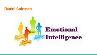Daniel Goleman
 