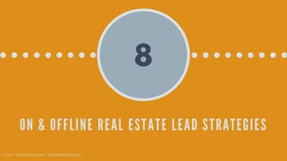8 On and Offline Real Estate Lead Strategies 