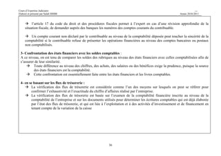 Cours d’Expertise Judiciaire CH/H 
Elaboré et présenté par Salah DHIBI Année 2010-2011 
1-2 la deuxième section concerne la rentabilité après avoir calculé le pourcentage de la rentabilité comme suit : 
Marge brute / chiffre d’affaires 
Bénéfice imposable / chiffre d’affaires 
Bénéfice comptable net/ chiffre d’affaires 
 le pourcentage du bénéfice net sur le chiffre d’affaires ainsi que le bénéfice imposable et le bénéfice comptable net 
sur le chiffre d’affaires et leurs évolutions nous permettent d’avoir une bonne connaissance de la situation de 
l’entreprise concernée par rapport aux autres entreprises concurrentes dans le même secteur et sur l’exactitude et la 
réalité de ses chiffres financiers. 
1-3 La troisième section concerne le pourcentage des salaires sur le chiffre d’affaires 
Cet indicateur n’est valable que pour les sociétés ayant des activités de service basées sur la main d’oeuvre comme les 
sociétés de gardiennage, les entreprises de bâtiment et la main d’oeuvre constitué le 1/3 du chiffre d’affaires des entreprises 
des bâtiments. 
2- Comparaison avec les informations fournies : 
L’expert est tenu de comparer les informations fournies du chiffre d’affaires déclaré avec les investigations obtenues, 
ainsi que pour les achats, les salaires, les variations des actifs courants de la société et son financement. 
35 
Les donnés qu’on peut obtenir à titre indicatif sont : 
- les opérations d’importation 
- les opérations faites avec les clients 
- les contrats présentés pour déterminer les procédures d’inscription. 
- les déclarations déposées auprès de la caisse nationale de sécurité sociale et celle qui concerne les informations fournies 
par l’administration du transport à propos de la propriété des voitures touristiques ou du transport et leur 
comptabilisation. 
 