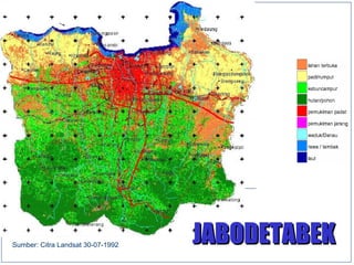Sumber: Citra Landsat 30-07-1992 JABODETABEKJABODETABEK
 