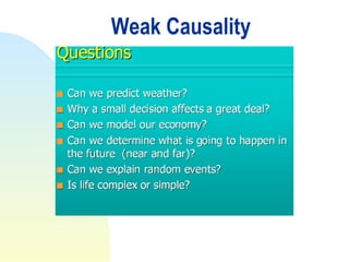 Weak Causality
 
