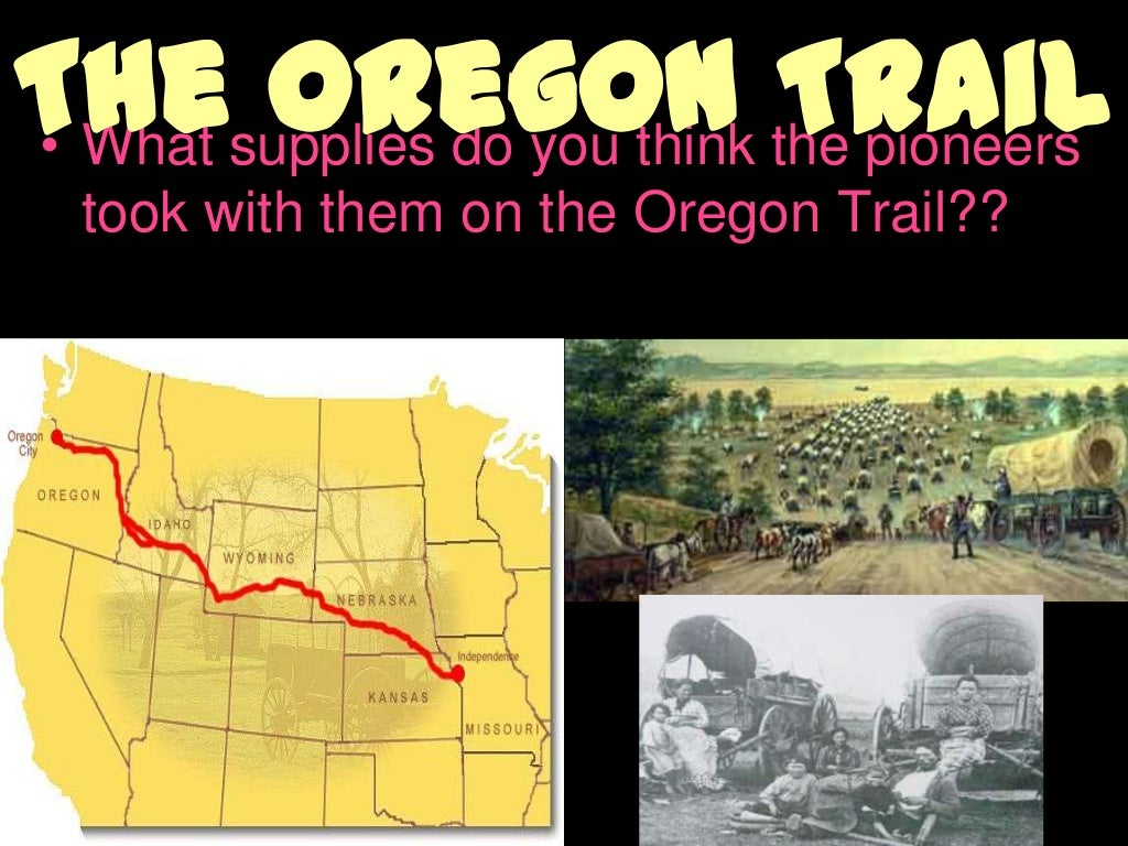 The Oregon Trail & California