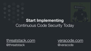 8 Patterns For Continuous Code Security by Veracode CTO Chris Wysopal