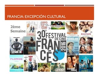 FRANCIA: EXCEPCIÓN CULTURAL
 