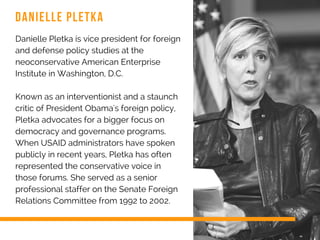 Danielle Pletka is vice president for foreign
and defense policy studies at the
neoconservative American Enterprise
Instit...