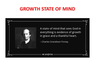 GROWTH STATE OF MIND