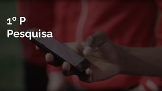 1º P
Pesquisa
 