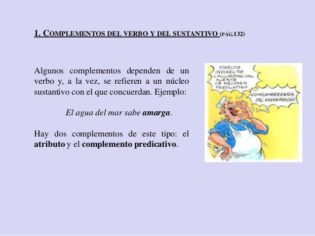 8 Complementos del verbo y del sustantivo