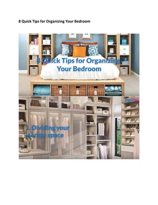 8 Quick Tips for Organizing Your Bedroom
 