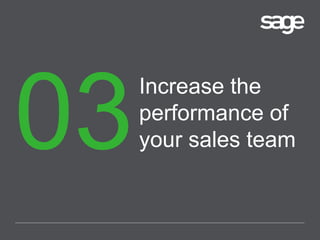 Increase the
performance of
your sales team
 