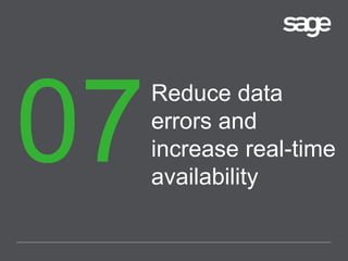 Reduce data
errors and
increase real-time
availability
 