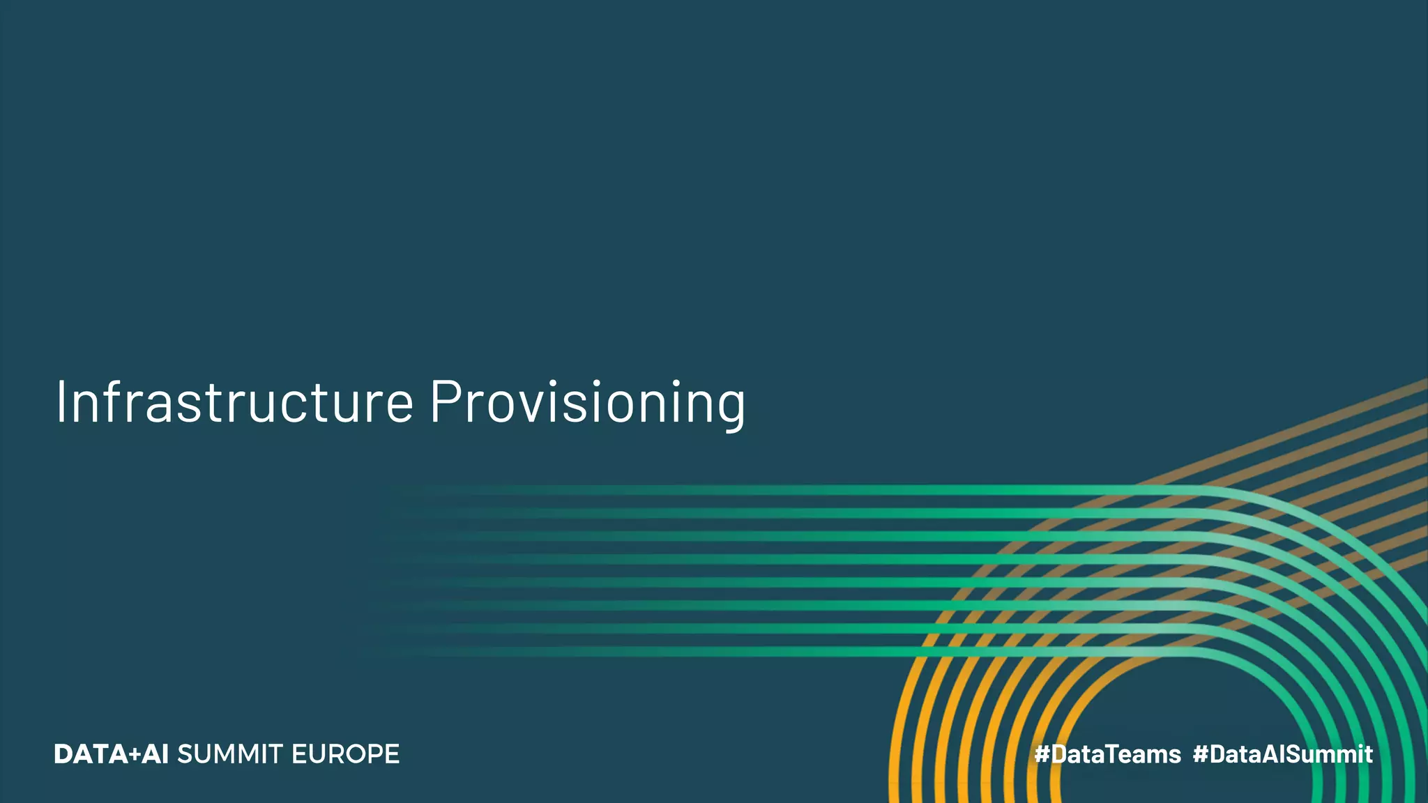 Infrastructure Provisioning
 