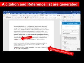 A citation and Reference list are generated
 