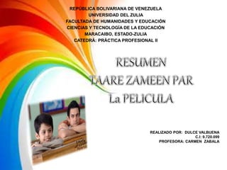 REPÚBLICA BOLIVARIANA DE VENEZUELA
UNIVERSIDAD DEL ZULIA
FACULTADA DE HUMANIDADES Y EDUCACIÓN
CIENCIAS Y TECNOLOGÍA DE LA EDUCACIÓN
MARACAIBO, ESTADO-ZULIA
CATEDRÁ: PRÁCTICA PROFESIONAL II
REALIZADO POR: DULCE VALBUENA
C.I: 9.720.099
PROFESORA: CARMEN ZABALA
 