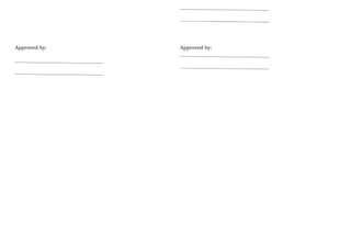 Approved by: Approved by:
 