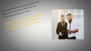 8 Sales Closing Techniques