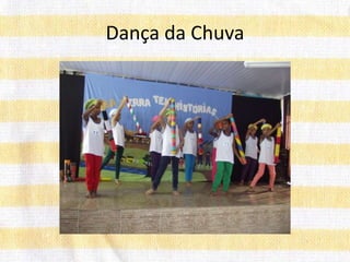 Dança da Chuva
 