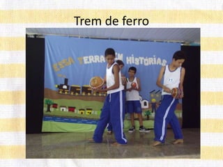 Trem de ferro
 