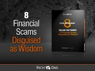 Rich Dad Scams: 8 Financial Scams Disguised as Wisdom